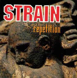 Strain (CAN) : Repetition